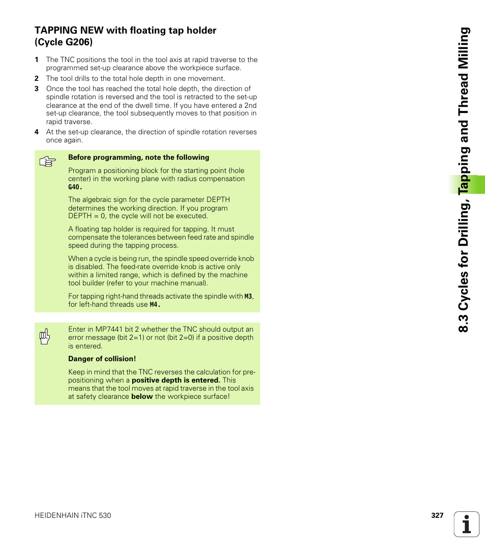 Tapping new with floating tap holder (cycle g206) | HEIDENHAIN iTNC 530 (340 49x-04) ISO programming User Manual | Page 327 / 703