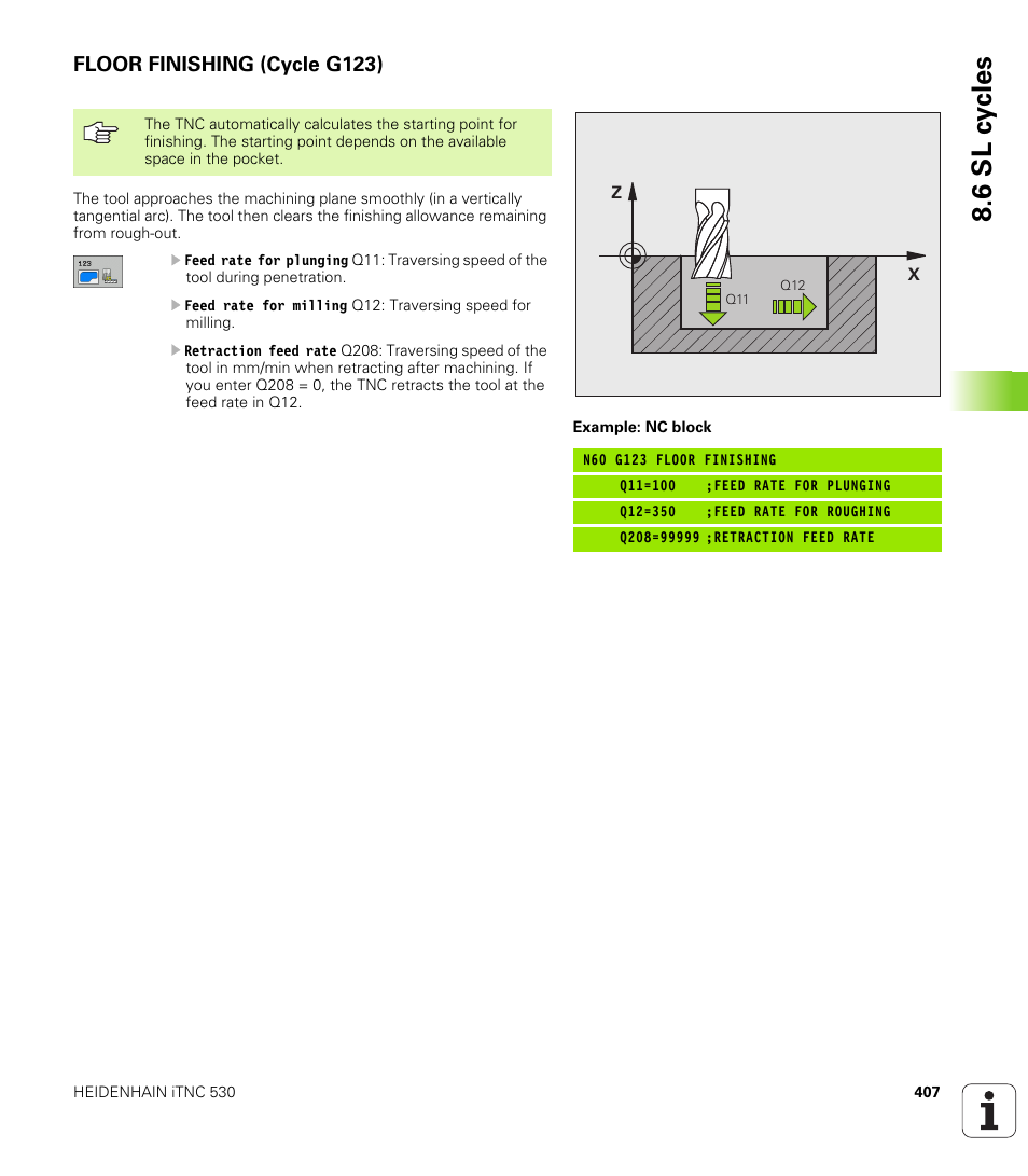 Floor finishing (cycle g123), 6 sl c y cles | HEIDENHAIN iTNC 530 (340 49x-04) ISO programming User Manual | Page 407 / 703