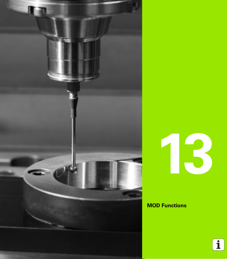 Mod functions, 13 mod functions | HEIDENHAIN iTNC 530 (340 49x-04) ISO programming User Manual | Page 619 / 703