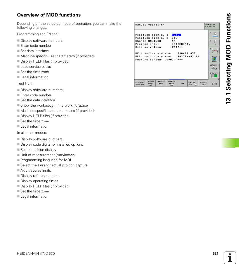 Overview of mod functions, 1 selecting mod f unctions | HEIDENHAIN iTNC 530 (340 49x-04) ISO programming User Manual | Page 621 / 703