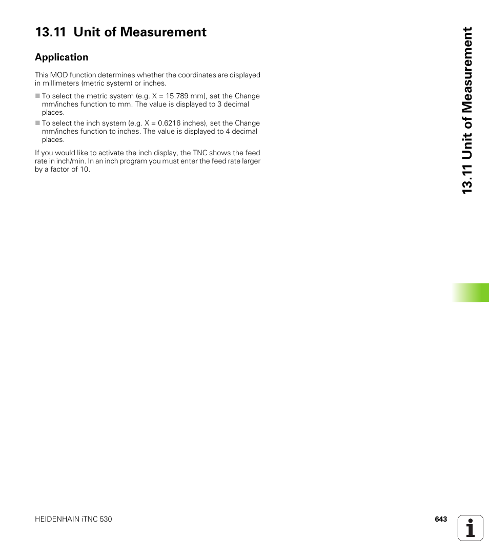 11 unit of measurement, Application | HEIDENHAIN iTNC 530 (340 49x-04) ISO programming User Manual | Page 643 / 703