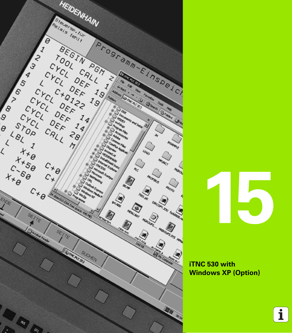 Itnc 530 with windows xp (option), 15 itnc 530 with windows xp (option) | HEIDENHAIN iTNC 530 (340 49x-04) ISO programming User Manual | Page 681 / 703