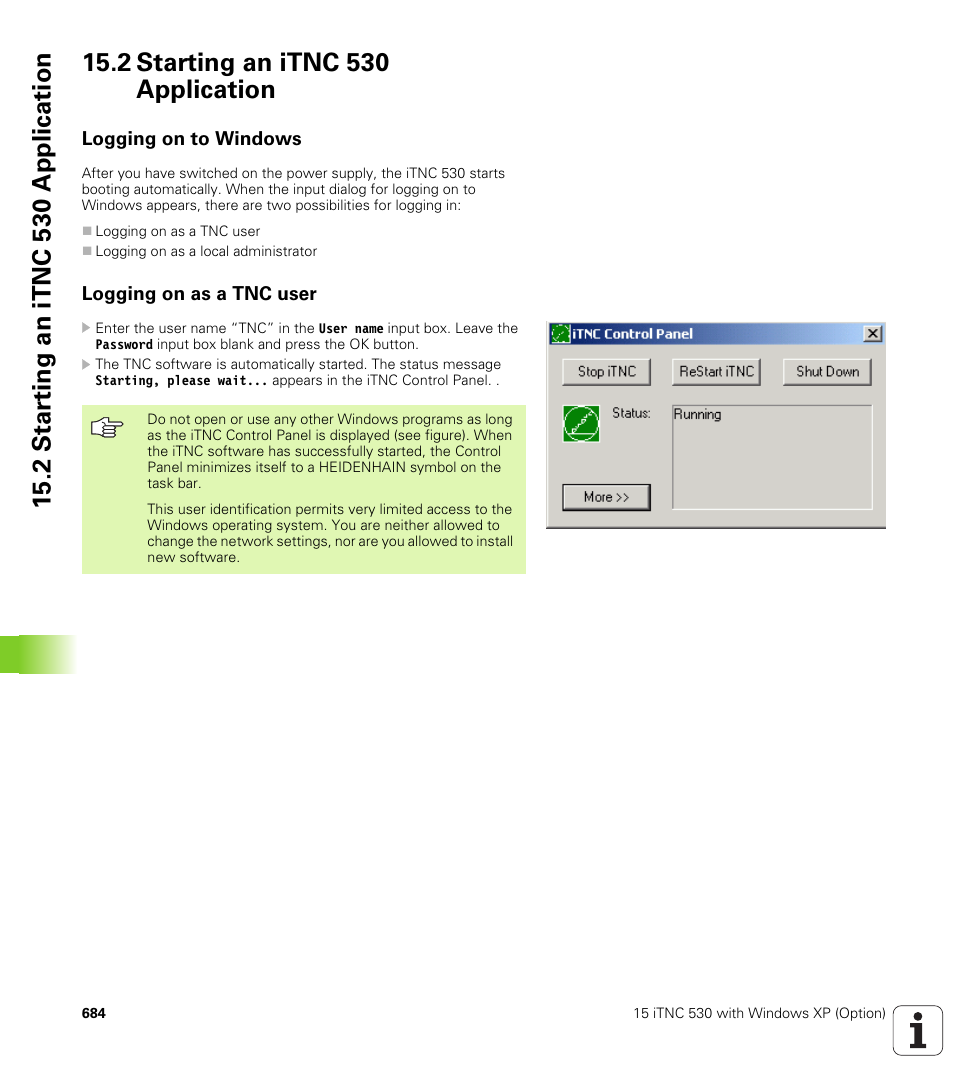 2 starting an itnc 530 application, Logging on to windows, Logging on as a tnc user | HEIDENHAIN iTNC 530 (340 49x-04) ISO programming User Manual | Page 684 / 703