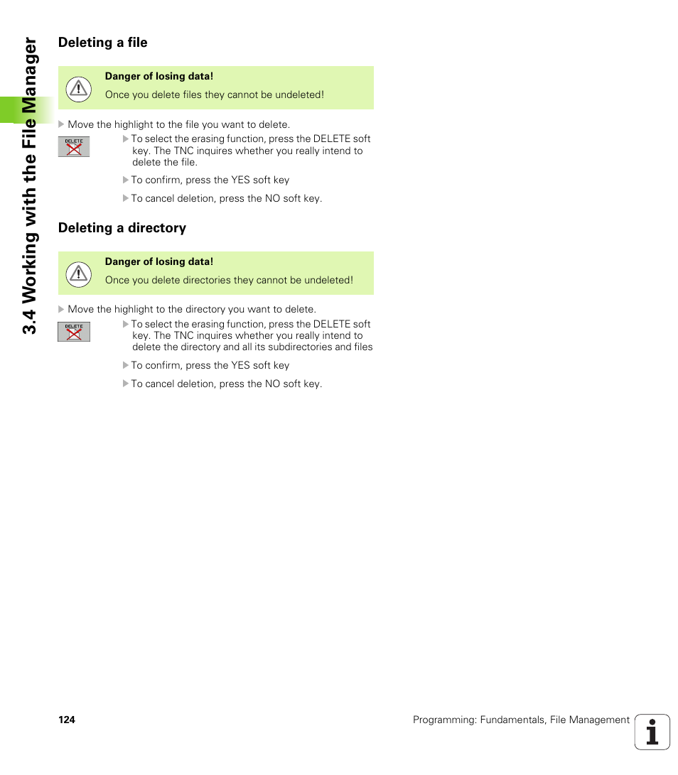 Deleting a file, Deleting a directory, 4 w o rk ing with the file manag e r | HEIDENHAIN iTNC 530 (340 49x-05) User Manual | Page 124 / 669