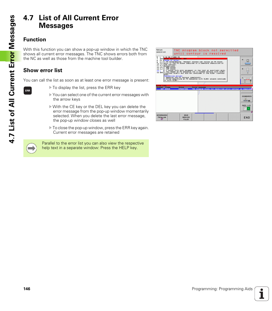 7 list of all current error messages, Function, Show error list | HEIDENHAIN iTNC 530 (340 49x-05) User Manual | Page 146 / 669