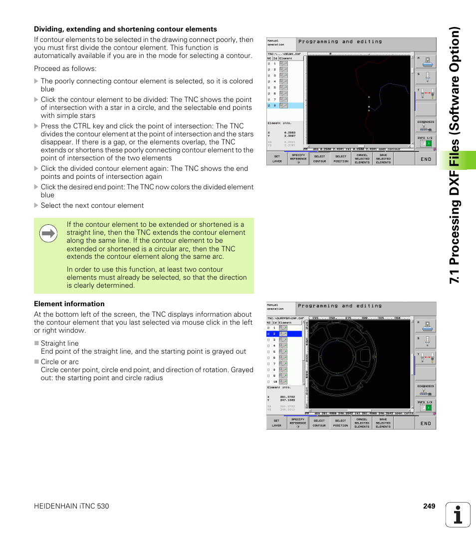 1 pr ocessing dxf files (sof tw ar e option) | HEIDENHAIN iTNC 530 (340 49x-05) User Manual | Page 249 / 669