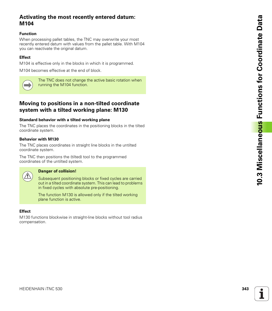 Activating the most recently entered datum: m104 | HEIDENHAIN iTNC 530 (340 49x-05) User Manual | Page 343 / 669