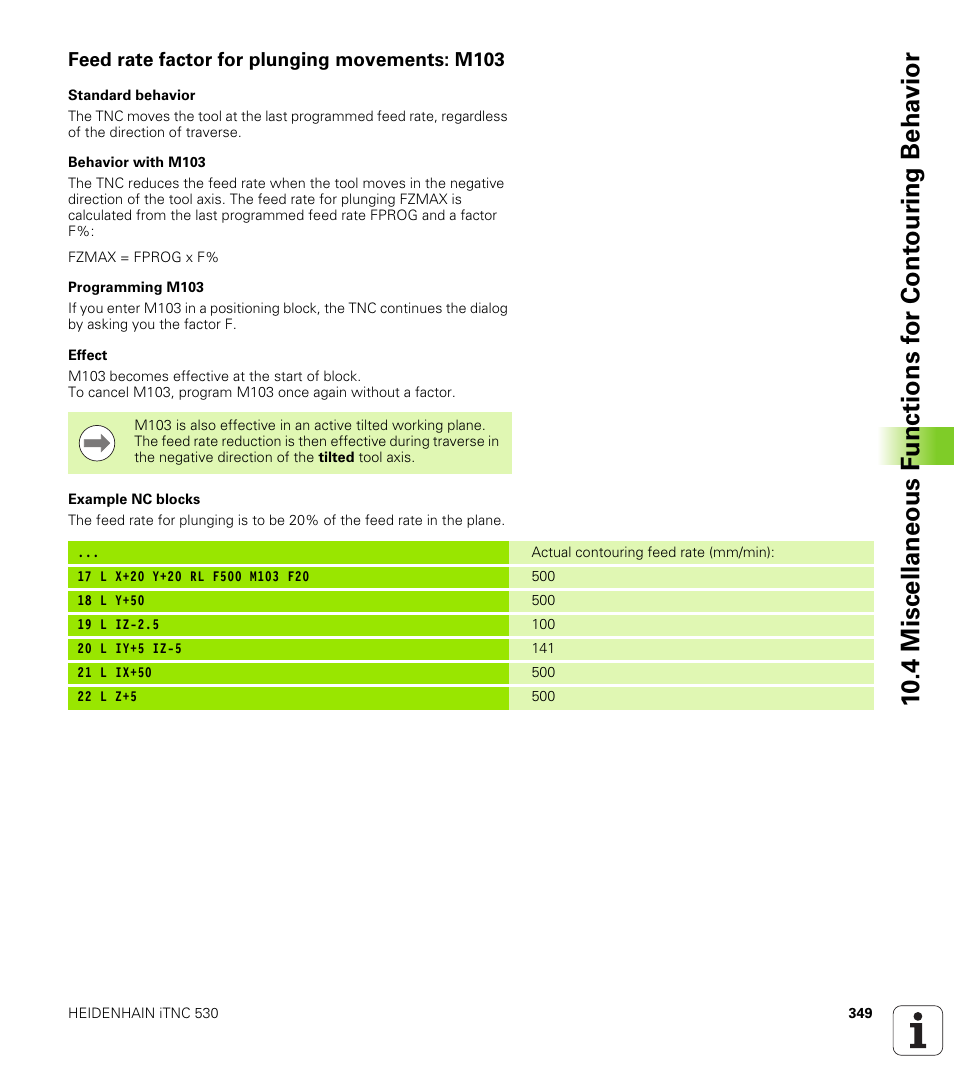 Feed rate factor for plunging movements: m103 | HEIDENHAIN iTNC 530 (340 49x-05) User Manual | Page 349 / 669