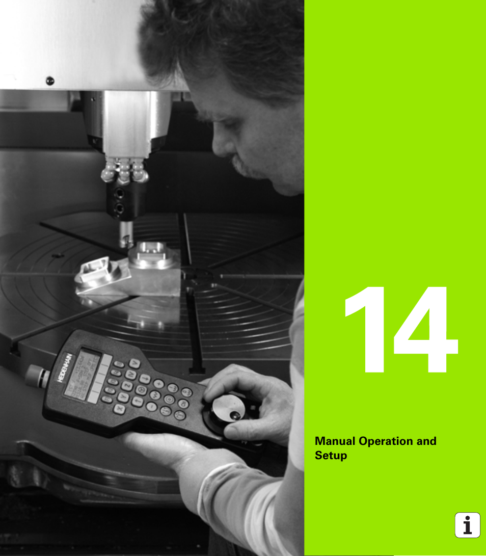 Manual operation and setup, 14 manual operation and setup | HEIDENHAIN iTNC 530 (340 49x-05) User Manual | Page 493 / 669
