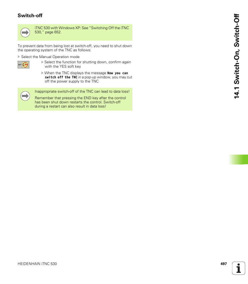 Switch-off, 1 s w itc h -on, s w itc h -of f | HEIDENHAIN iTNC 530 (340 49x-05) User Manual | Page 497 / 669