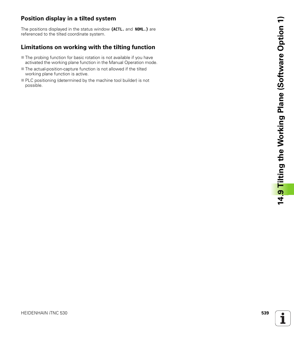Position display in a tilted system, Limitations on working with the tilting function | HEIDENHAIN iTNC 530 (340 49x-05) User Manual | Page 539 / 669