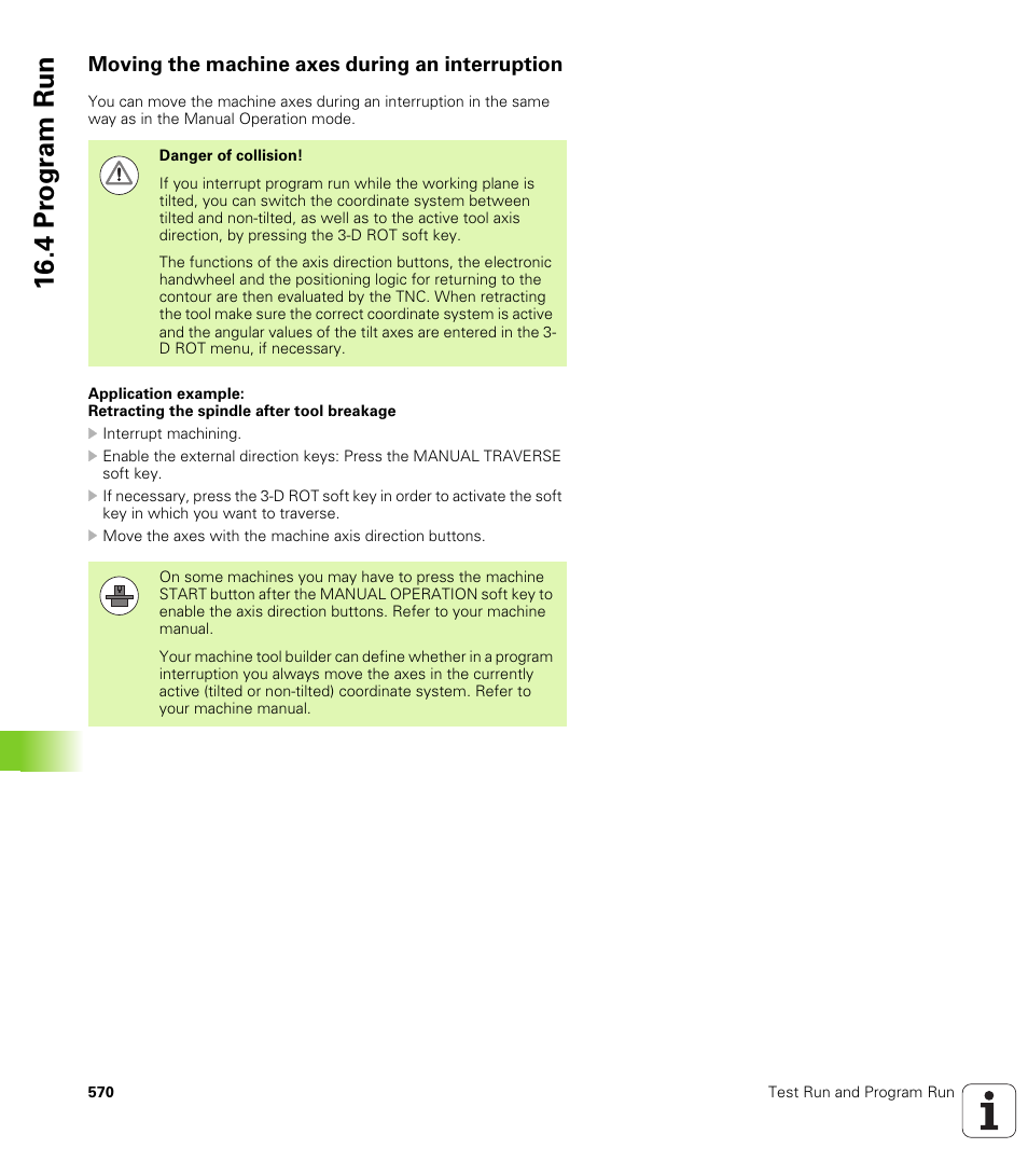 Moving the machine axes during an interruption, 4 pr ogr am run | HEIDENHAIN iTNC 530 (340 49x-05) User Manual | Page 570 / 669