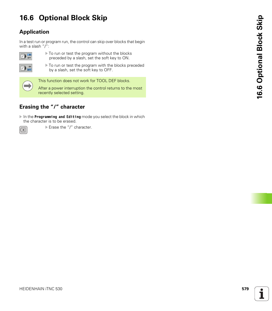 6 optional block skip, Application, Erasing the “/” character | 6 optional bloc k skip 16.6 optional block skip | HEIDENHAIN iTNC 530 (340 49x-05) User Manual | Page 579 / 669