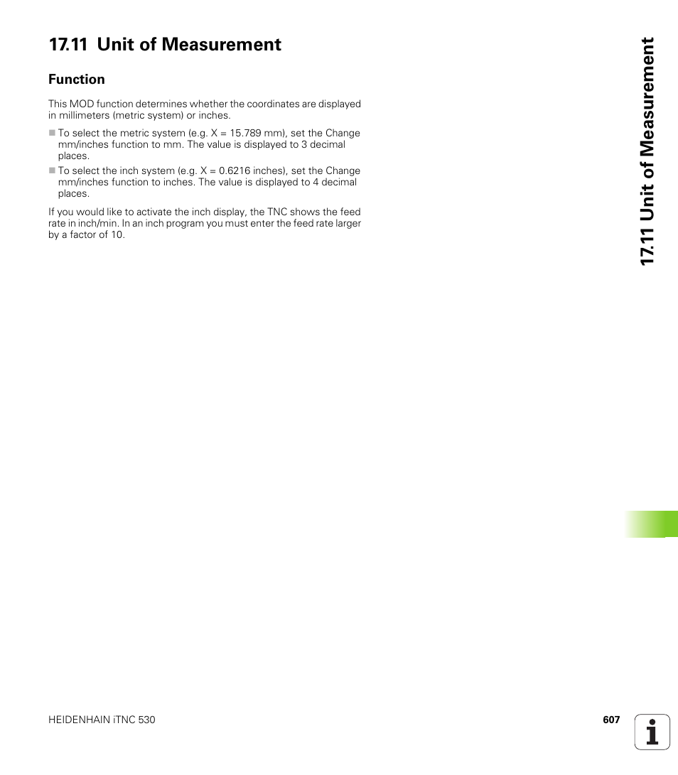 11 unit of measurement, Function | HEIDENHAIN iTNC 530 (340 49x-05) User Manual | Page 607 / 669