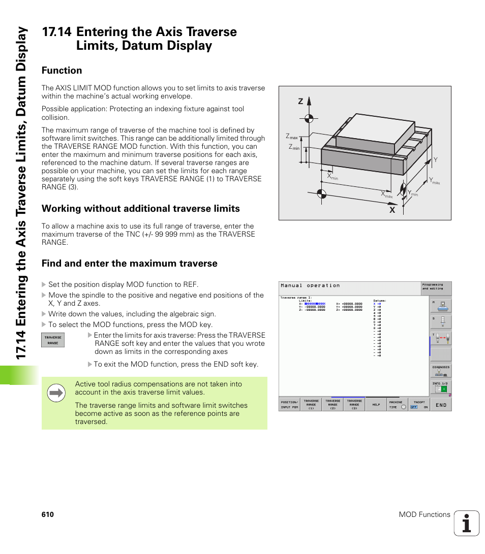 Function, Working without additional traverse limits, Find and enter the maximum traverse | HEIDENHAIN iTNC 530 (340 49x-05) User Manual | Page 610 / 669