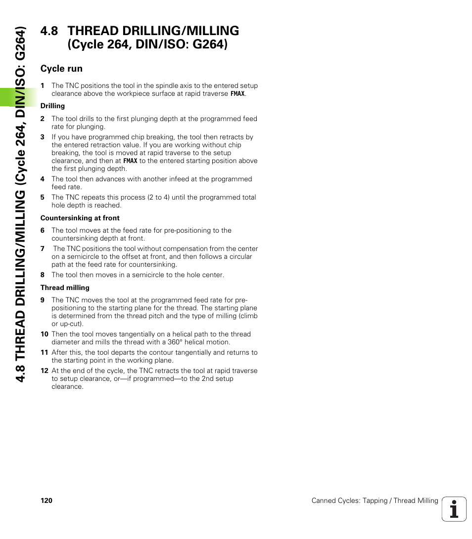 Cycle run | HEIDENHAIN iTNC 530 (340 49x-05) Cycle programming User Manual | Page 120 / 497
