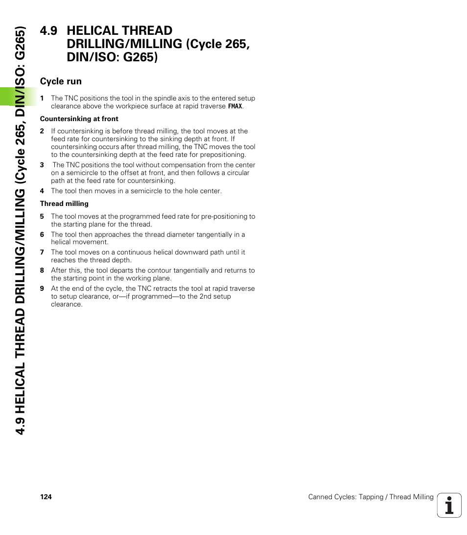 Cycle run | HEIDENHAIN iTNC 530 (340 49x-05) Cycle programming User Manual | Page 124 / 497