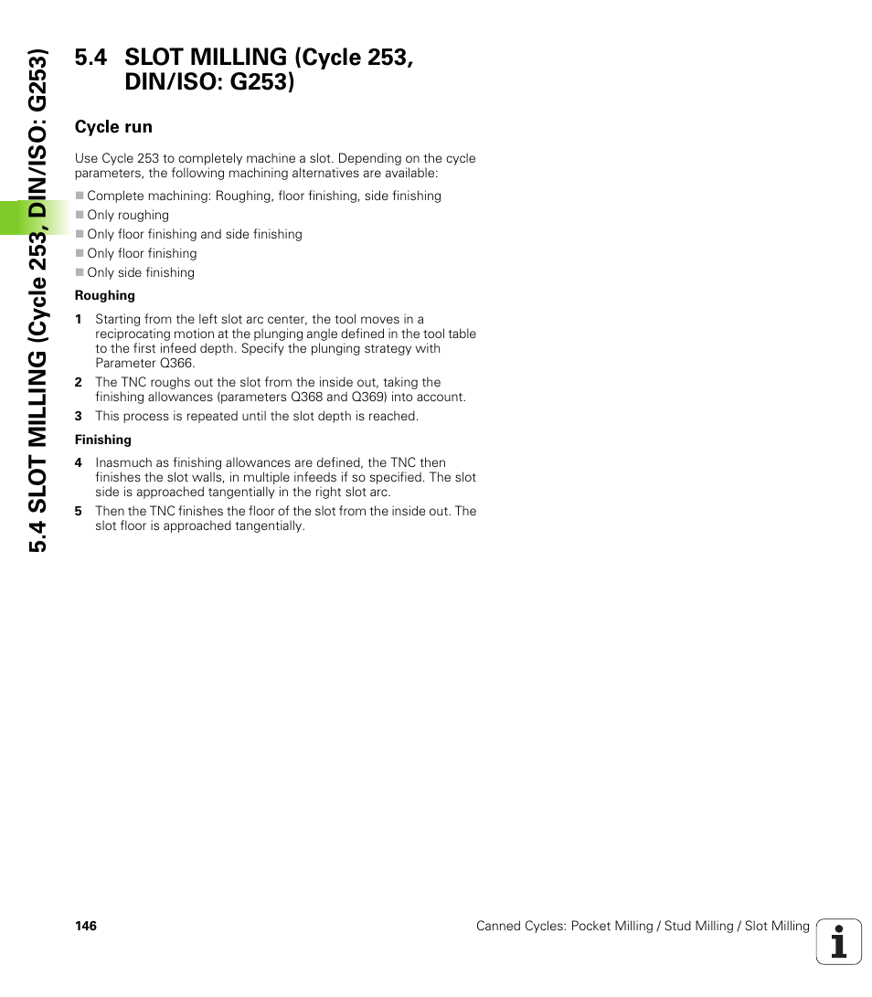4 slot milling (cycle 253, din/iso: g253), Cycle run | HEIDENHAIN iTNC 530 (340 49x-05) Cycle programming User Manual | Page 146 / 497