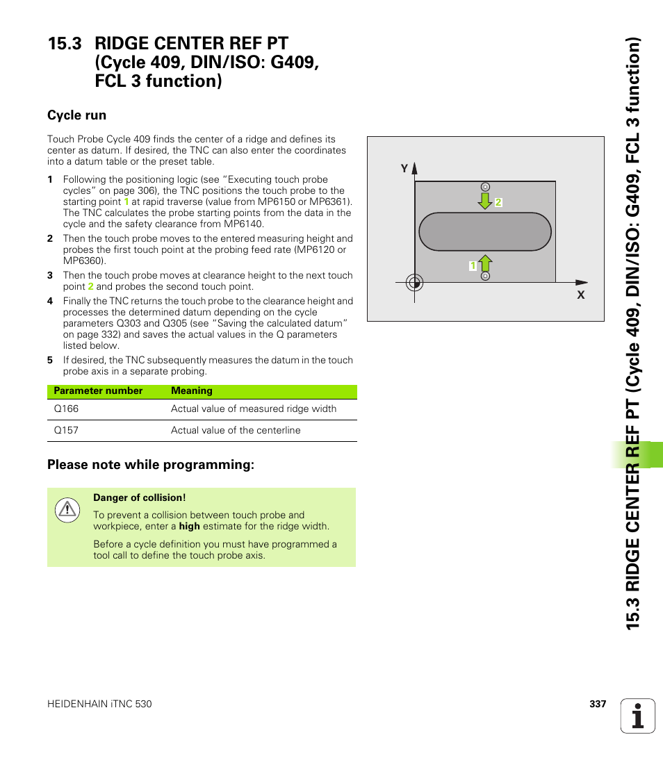 Cycle run, Please note while programming | HEIDENHAIN iTNC 530 (340 49x-05) Cycle programming User Manual | Page 337 / 497