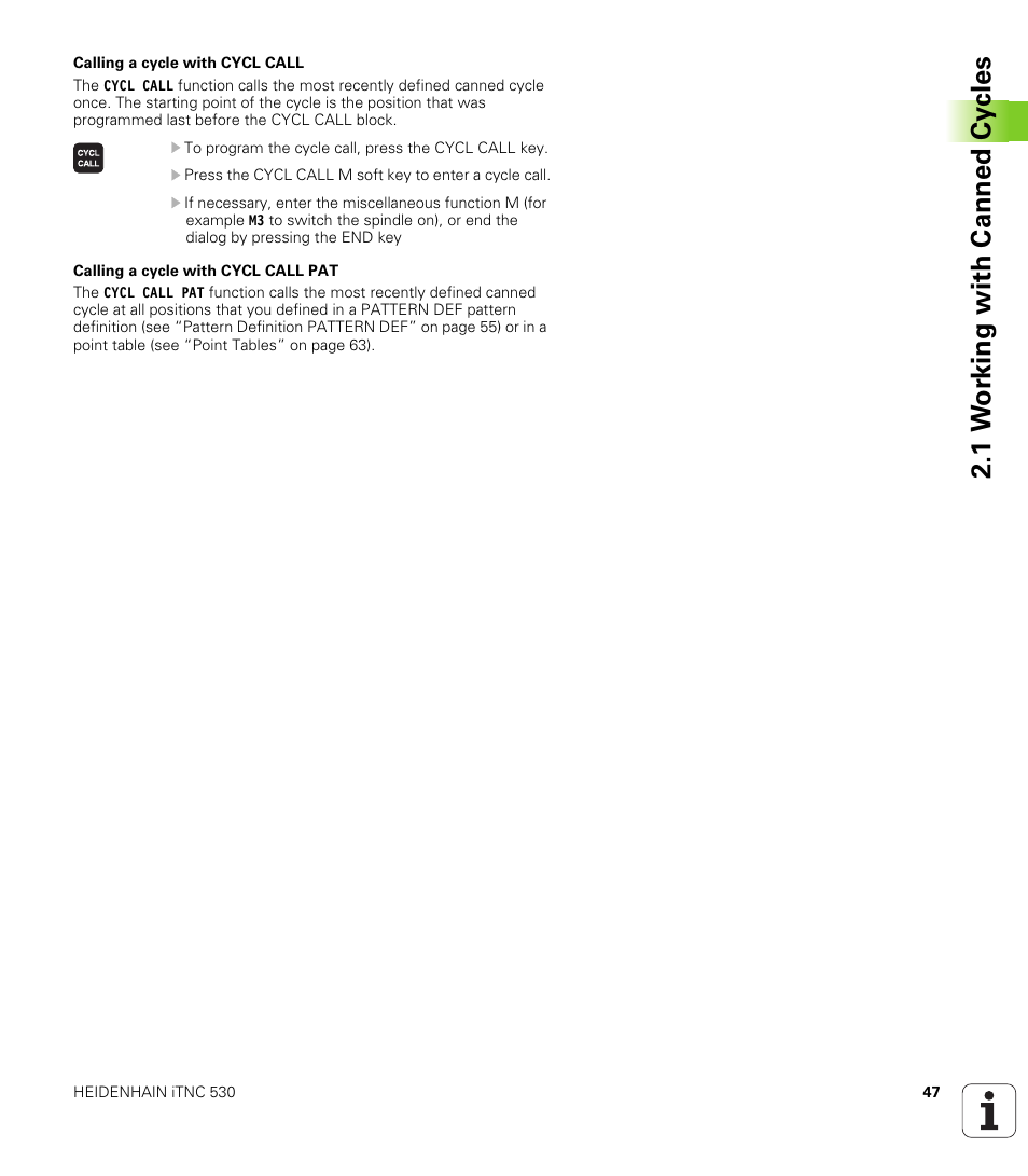1 w o rk ing with canned cy cles | HEIDENHAIN iTNC 530 (340 49x-05) Cycle programming User Manual | Page 47 / 497