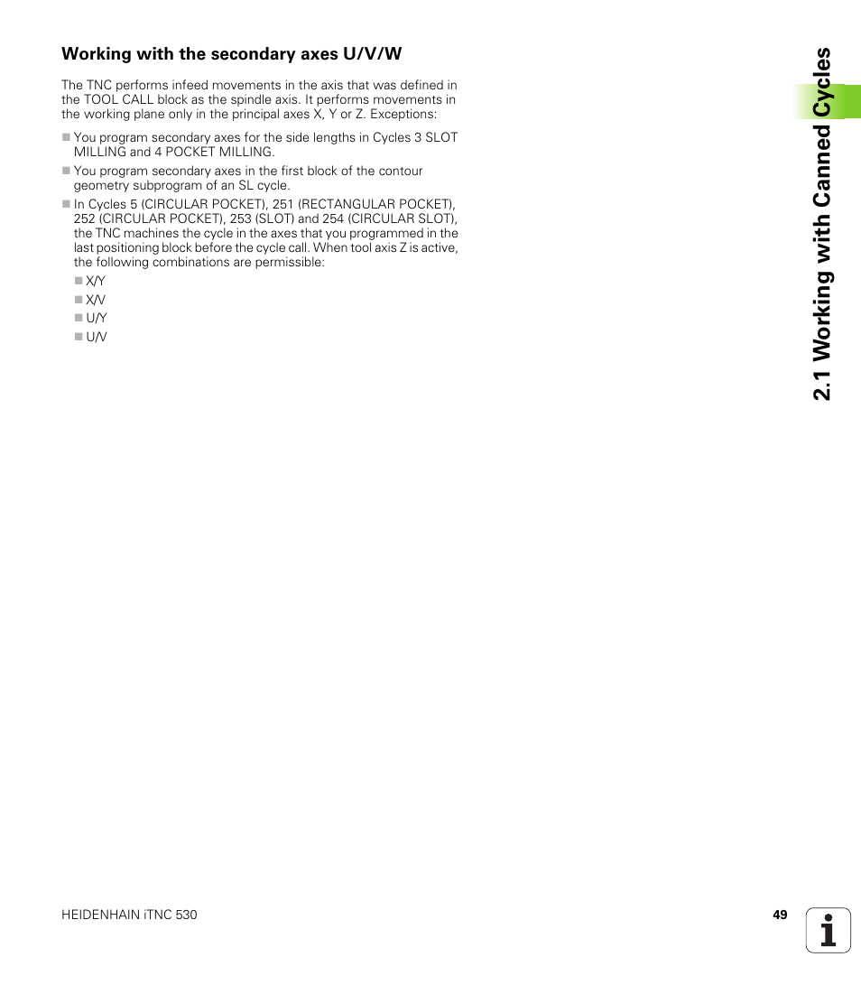 Working with the secondary axes u/v/w, 1 w o rk ing with canned cy cles | HEIDENHAIN iTNC 530 (340 49x-05) Cycle programming User Manual | Page 49 / 497