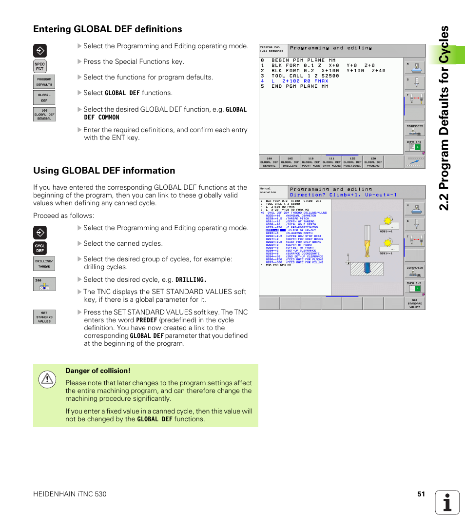 Entering global def definitions, Using global def information | HEIDENHAIN iTNC 530 (340 49x-05) Cycle programming User Manual | Page 51 / 497