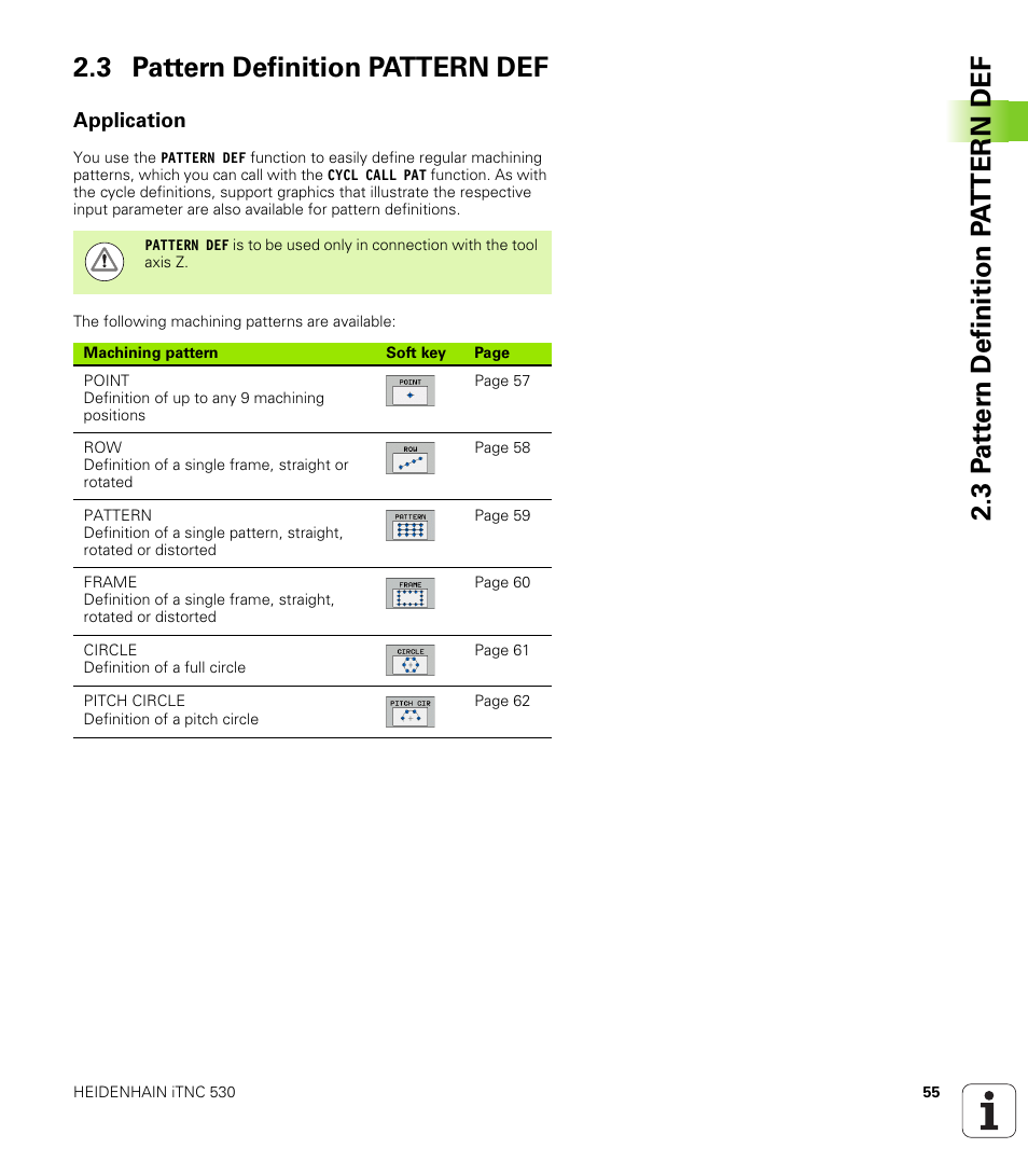 3 pattern definition pattern def, Application | HEIDENHAIN iTNC 530 (340 49x-05) Cycle programming User Manual | Page 55 / 497
