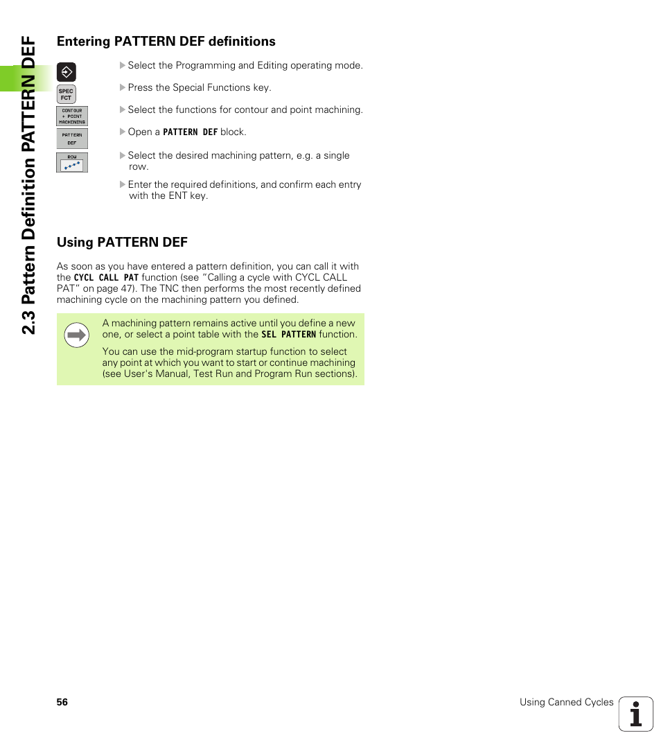 Entering pattern def definitions, Using pattern def | HEIDENHAIN iTNC 530 (340 49x-05) Cycle programming User Manual | Page 56 / 497