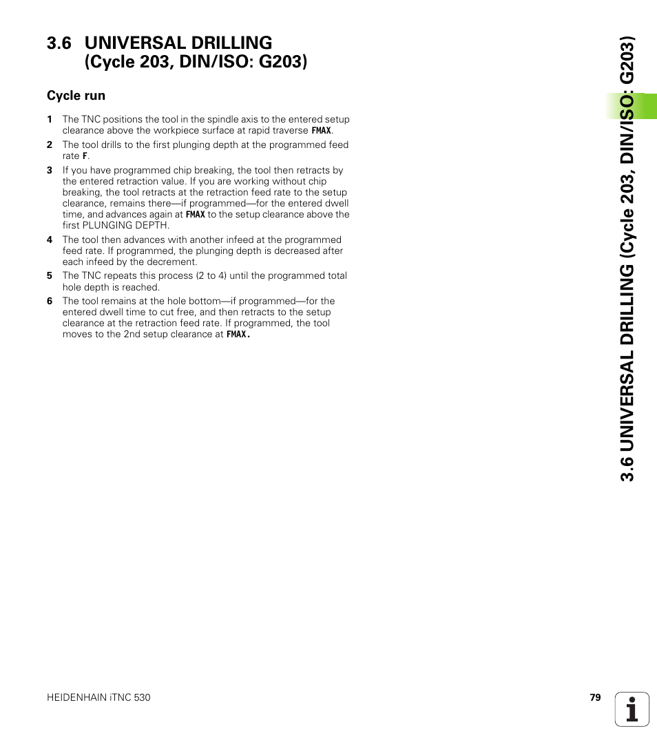 6 universal drilling (cycle 203, din/iso: g203), Cycle run | HEIDENHAIN iTNC 530 (340 49x-05) Cycle programming User Manual | Page 79 / 497