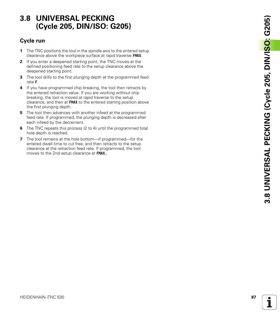 8 universal pecking (cycle 205, din/iso: g205), Cycle run | HEIDENHAIN iTNC 530 (340 49x-05) Cycle programming User Manual | Page 87 / 497