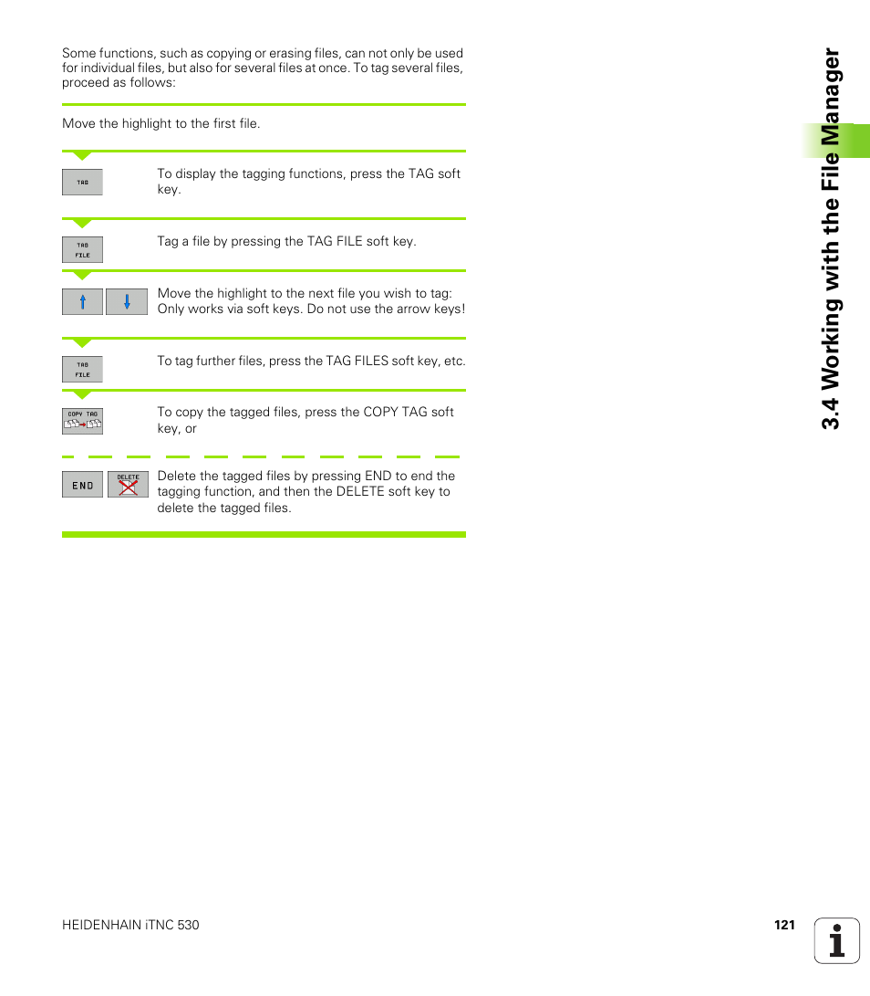 4 w o rk ing with the file manag e r | HEIDENHAIN iTNC 530 (340 49x-05) ISO programming User Manual | Page 121 / 606