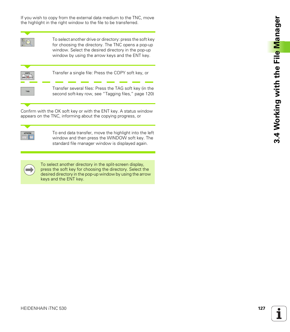 4 w o rk ing with the file manag e r | HEIDENHAIN iTNC 530 (340 49x-05) ISO programming User Manual | Page 127 / 606