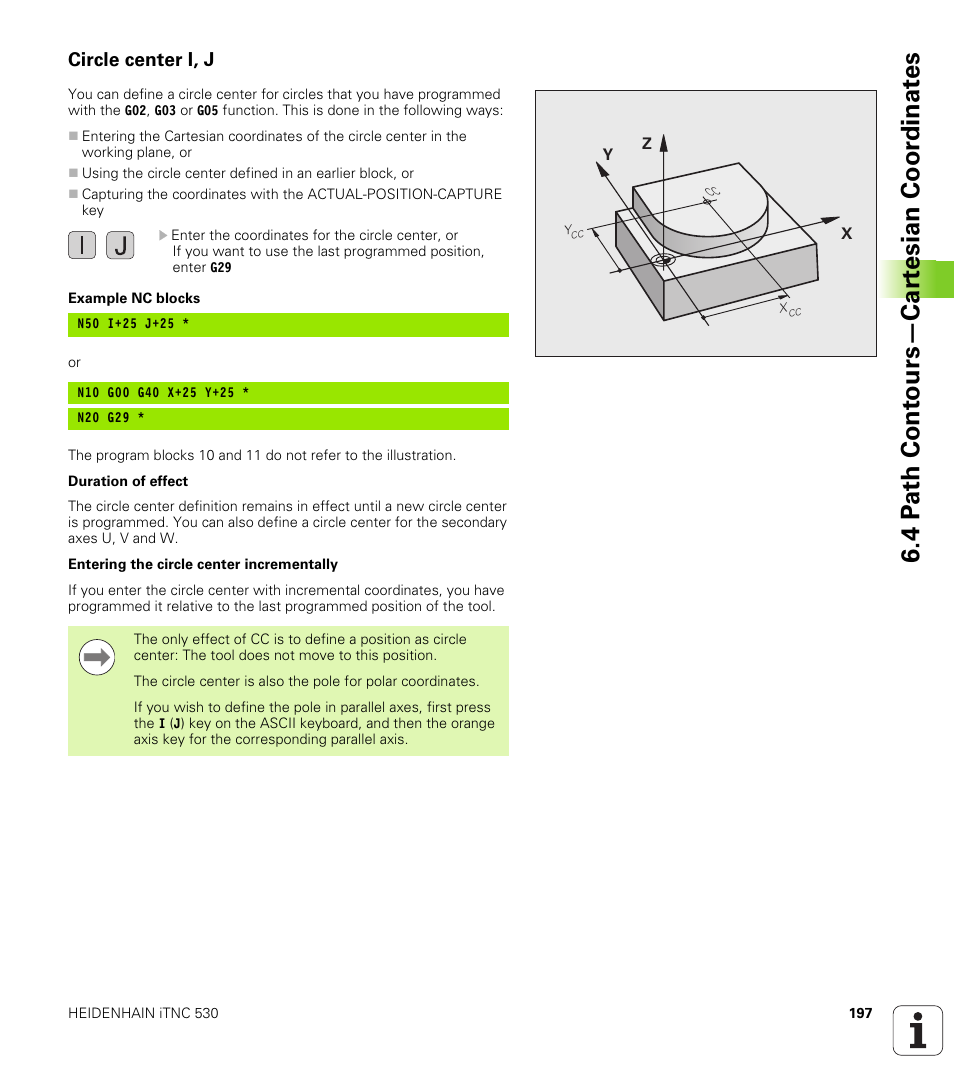 Circle center i, j, 4 p a th cont ours—car te sian coor dinat e s | HEIDENHAIN iTNC 530 (340 49x-05) ISO programming User Manual | Page 197 / 606