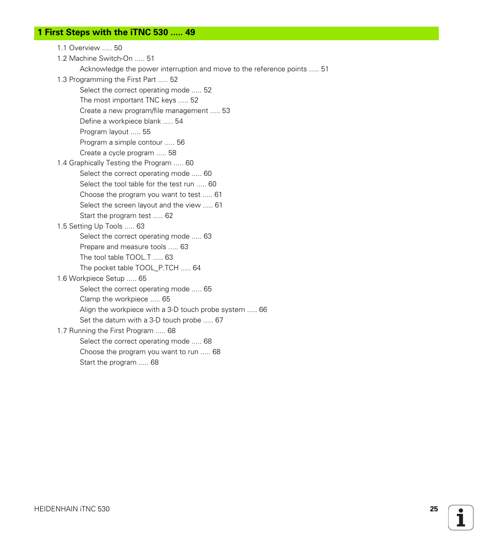 First steps with the itnc 530 | HEIDENHAIN iTNC 530 (340 49x-05) ISO programming User Manual | Page 25 / 606