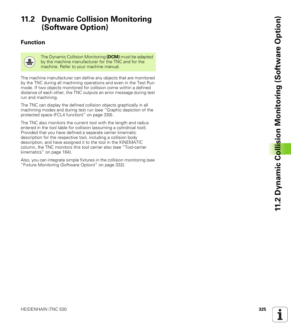 2 dynamic collision monitoring (software option), Function | HEIDENHAIN iTNC 530 (340 49x-05) ISO programming User Manual | Page 325 / 606