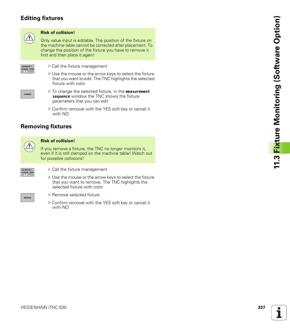 Editing fixtures, Removing fixtures, 3 fixt ur e monit o ri ng (sof tw ar e option) | HEIDENHAIN iTNC 530 (340 49x-05) ISO programming User Manual | Page 337 / 606