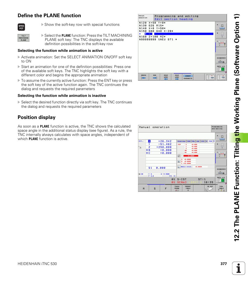 Define the plane function, Position display | HEIDENHAIN iTNC 530 (340 49x-05) ISO programming User Manual | Page 377 / 606