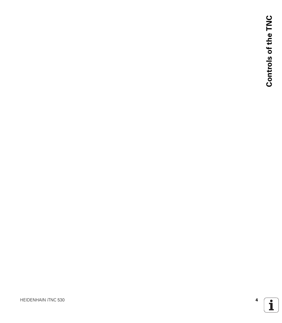 Contr o ls of the tnc | HEIDENHAIN iTNC 530 (340 49x-05) ISO programming User Manual | Page 4 / 606