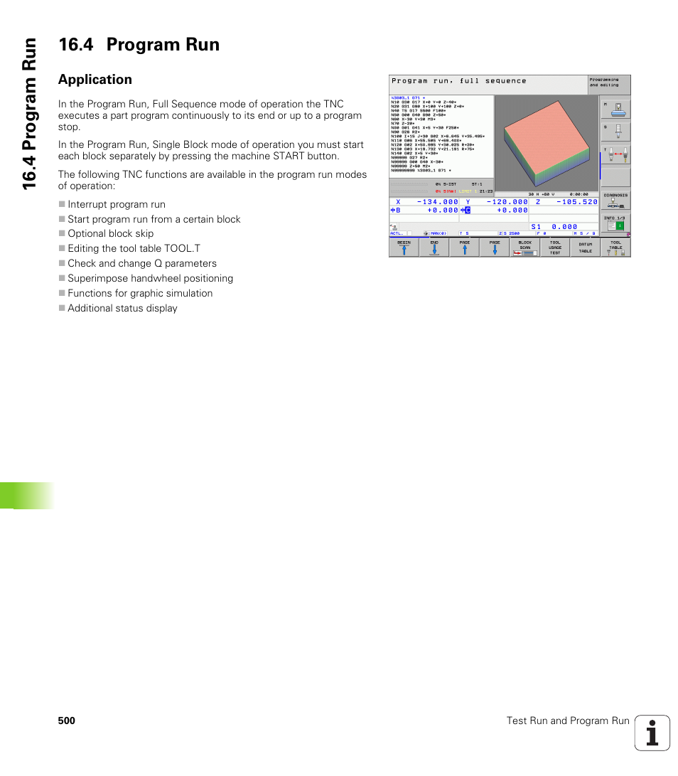 4 program run, Application, 4 pr ogr am run 16.4 program run | HEIDENHAIN iTNC 530 (340 49x-05) ISO programming User Manual | Page 500 / 606