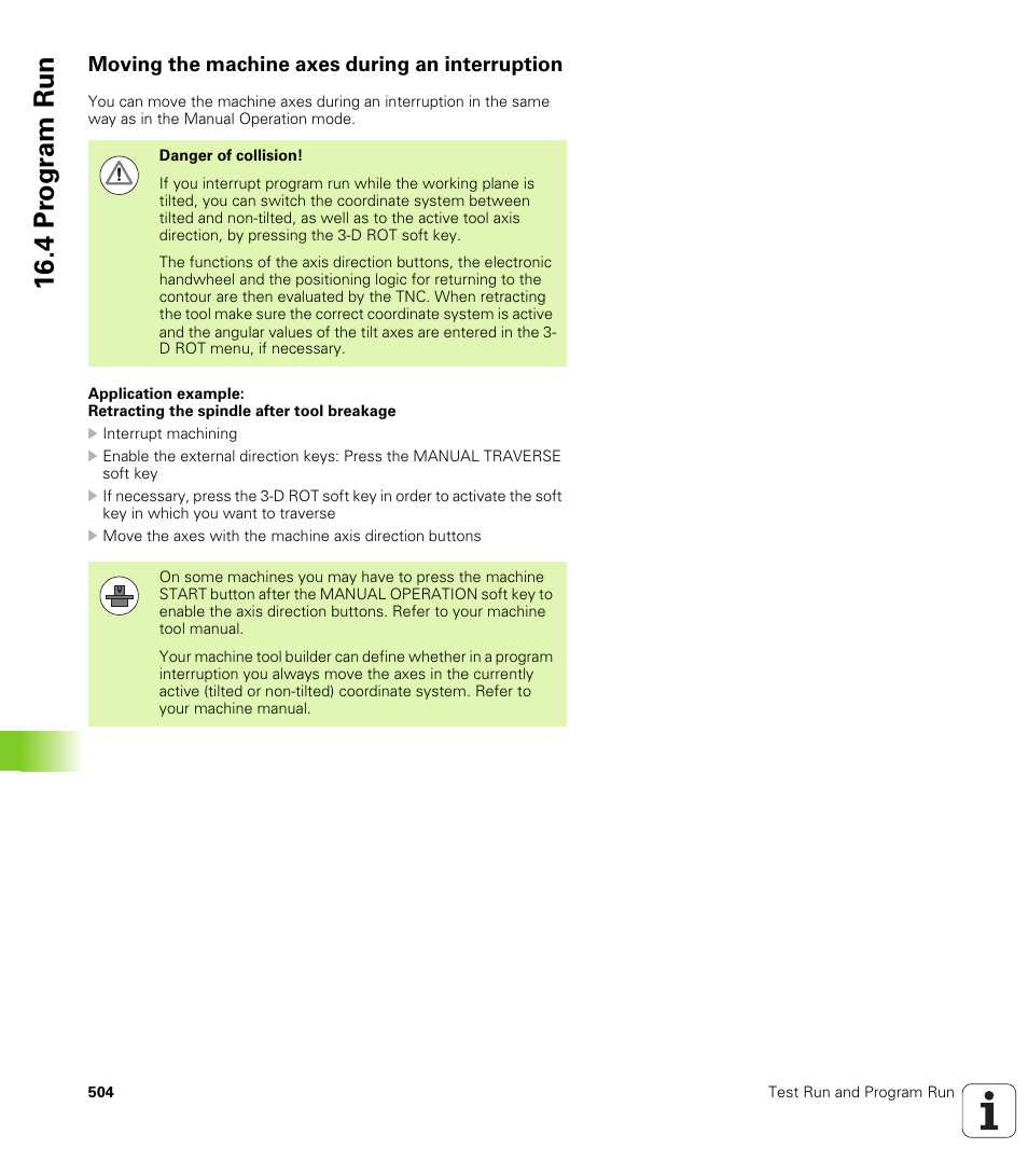 Moving the machine axes during an interruption, 4 pr ogr am run | HEIDENHAIN iTNC 530 (340 49x-05) ISO programming User Manual | Page 504 / 606