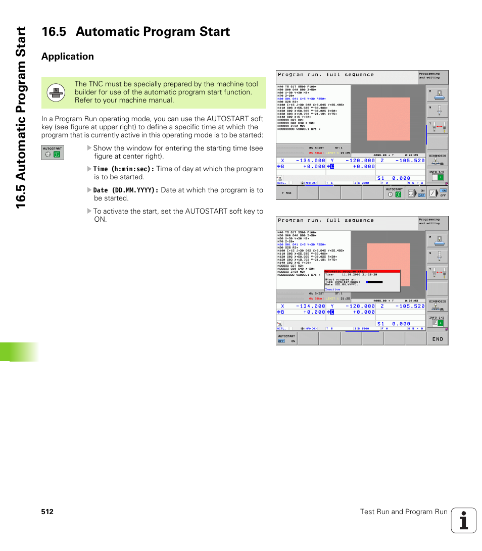 5 automatic program start, Application | HEIDENHAIN iTNC 530 (340 49x-05) ISO programming User Manual | Page 512 / 606