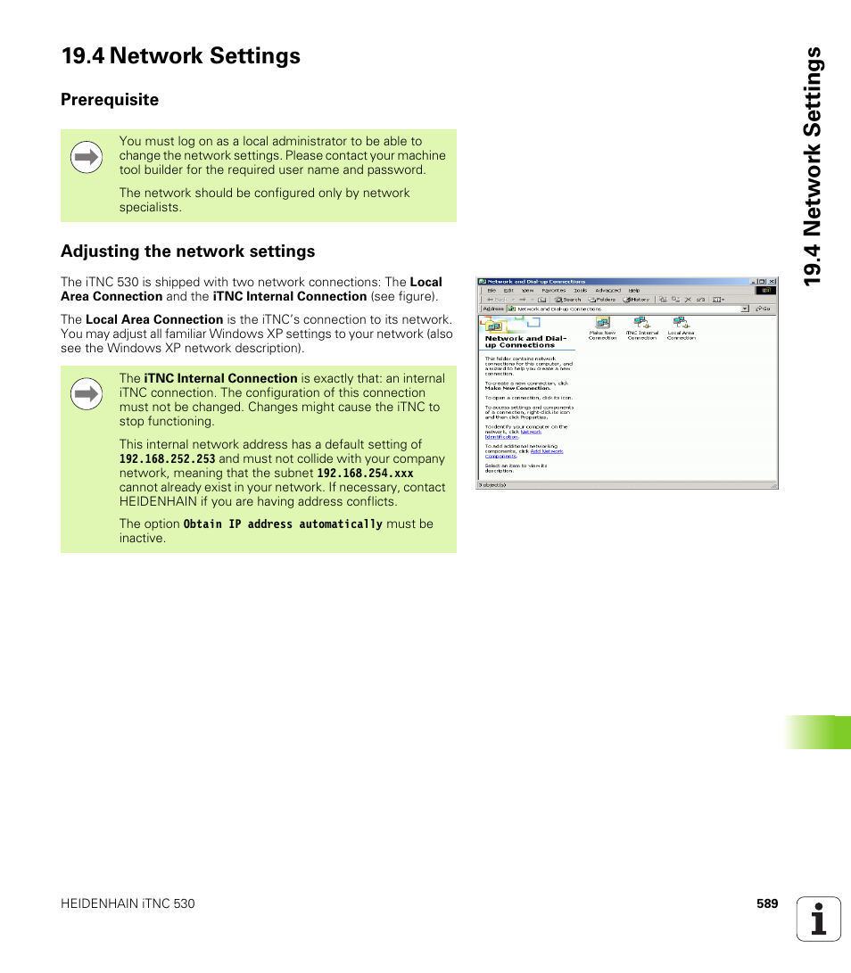 4 network settings, Prerequisite, Adjusting the network settings | HEIDENHAIN iTNC 530 (340 49x-05) ISO programming User Manual | Page 589 / 606