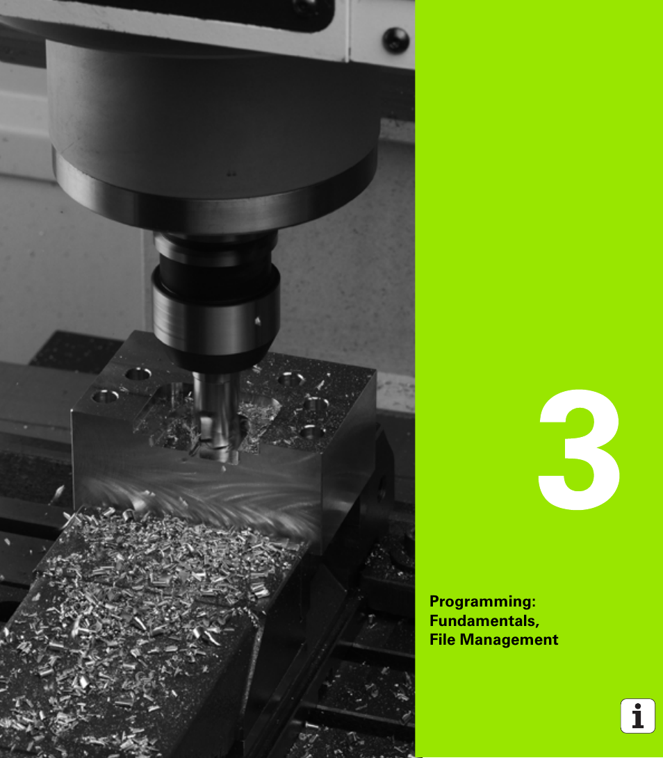 Programming: fundamentals, file management, 3 programming: fundamentals, file management | HEIDENHAIN iTNC 530 (340 49x-06) User Manual | Page 101 / 713