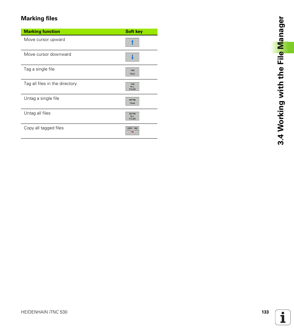 Marking files, 4 w o rk ing with the file manag e r | HEIDENHAIN iTNC 530 (340 49x-06) User Manual | Page 133 / 713