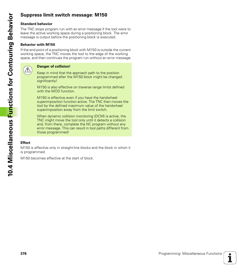 Suppress limit switch message: m150 | HEIDENHAIN iTNC 530 (340 49x-06) User Manual | Page 376 / 713