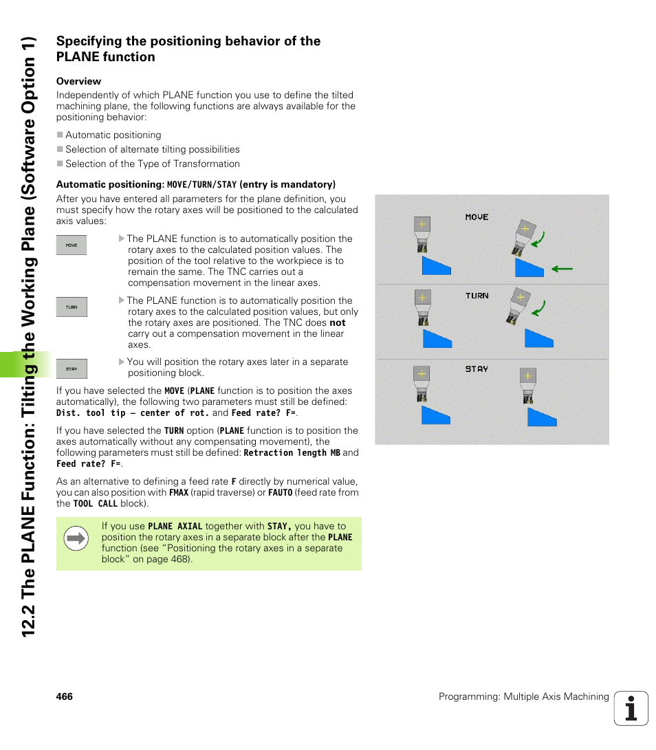 See “automatic positioning: move/turn/stay, G (see “automatic positioning: move/turn/stay | HEIDENHAIN iTNC 530 (340 49x-06) User Manual | Page 466 / 713
