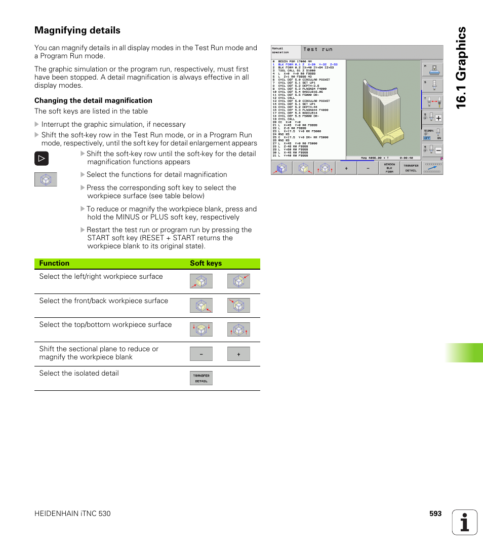 Magnifying details, 1 gr aphics | HEIDENHAIN iTNC 530 (340 49x-06) User Manual | Page 593 / 713