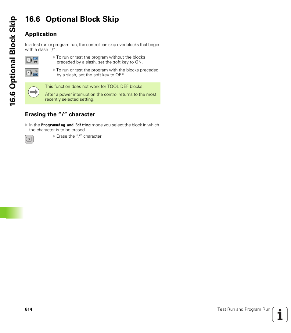 6 optional block skip, Application, Erasing the “/” character | 6 optional bloc k skip 16.6 optional block skip | HEIDENHAIN iTNC 530 (340 49x-06) User Manual | Page 614 / 713