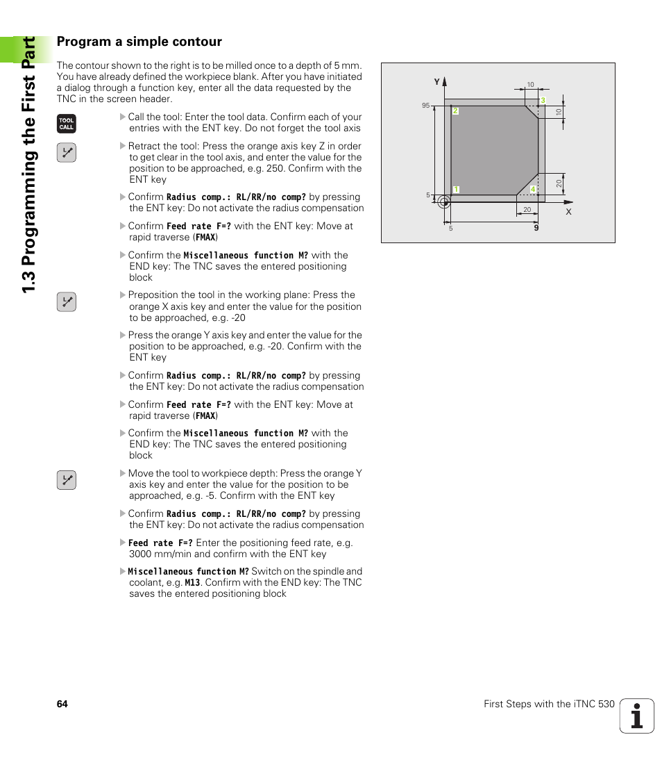 Program a simple contour, 3 pr ogr amming the first p a rt | HEIDENHAIN iTNC 530 (340 49x-06) User Manual | Page 64 / 713