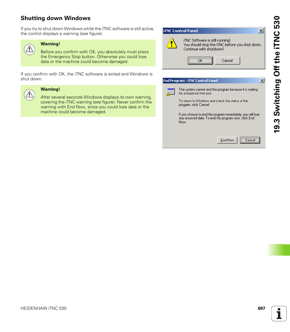 Shutting down windows | HEIDENHAIN iTNC 530 (340 49x-06) User Manual | Page 697 / 713